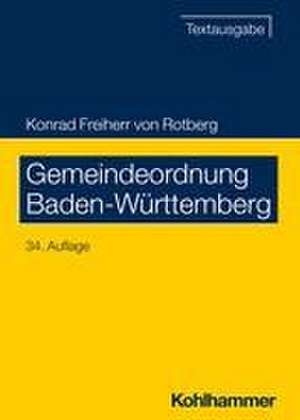 Gemeindeordnung Baden-Württemberg de Konrad Freiherr Von Rotberg