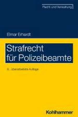 Strafrecht für Polizeibeamte de Elmar Erhardt