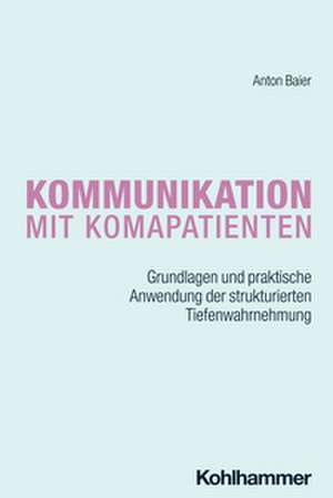 Kommunikation mit Komapatienten de Anton Baier