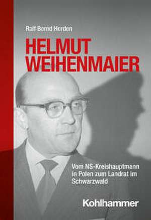 Helmut Weihenmaier de Ralf Bernd Herden