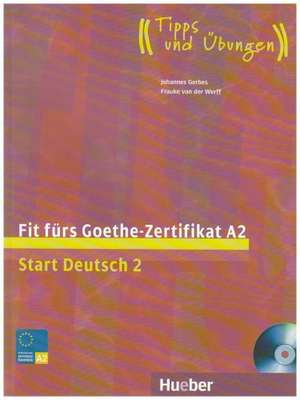 Start Deutsch 2 Fit fürs Goethe-Zertifikat A2 de Johannes Gerbes