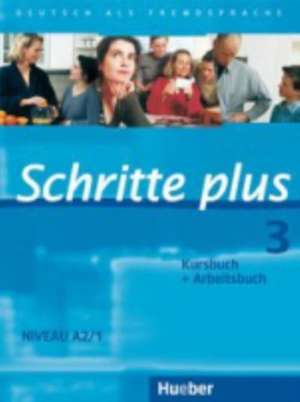 Schritte plus 3. Kursbuch + Arbeitsbuch de Silke Hilpert