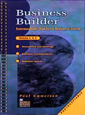 Business Builder. Modules 4, 5, 6 de Paul Emmerson