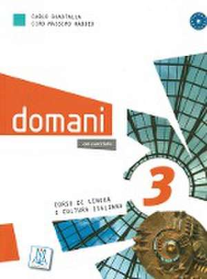 domani 3. Kurs- und Arbeitsbuch mit DVD-ROM und Audio-CD de Carlo Guastalla