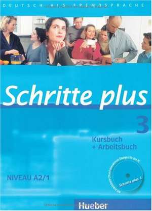 Schritte plus 3. Kursbuch + Arbeitsbuch mit Audio-CD zum Arbeitsbuch de Silke Hilpert