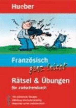 Französisch ganz leicht. Rätsel und Übungen für zwischendurch