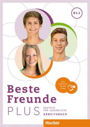 Beste Freunde PLUS B1.1. Arbeitsbuch plus interaktive Version de Manuela Georgiakaki