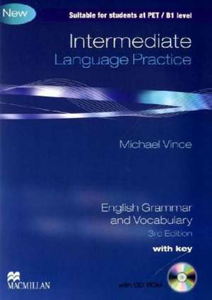 Intermediate Language Practice. Student's Book with CD-ROM and key de Michael Vince