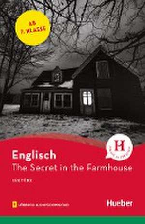 The Secret in the Farmhouse. Lektüre mit Audios online de Paula Smith