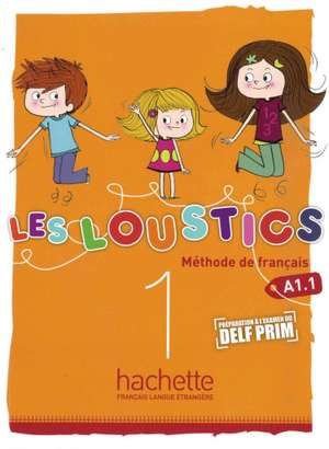 Les Loustics 01. Livre de l'élève - Kursbuch de Hugues Denisot