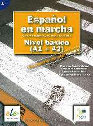 Español en marcha - Nivel básico. Arbeitsbuch de Francisca Castro Viúdez