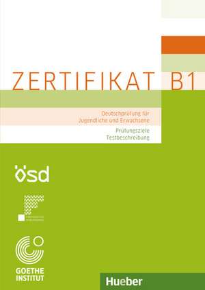 Zertifikat B1. Prüfungsziele, Testbeschreibung de Manuela Glaboniat