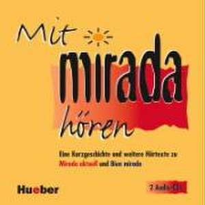 Mirada. Mit Mirada hören. 2 CDs