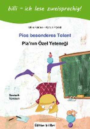 Pias besonderes Talent. Kinderbuch Deutsch-Türkisch mit Leserätsel de Ulrike Rylance