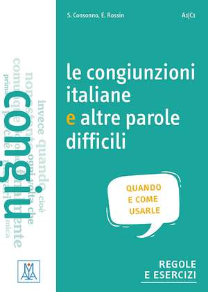 Le congiunzioni e altre parole difficili (Niveau A1 bis C1) de Silvia Consonno