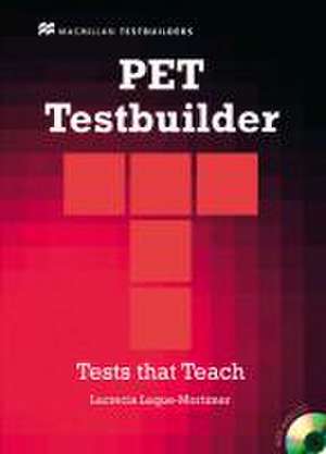 PET Testbuilder de Lucrecia Luque-Mortimer