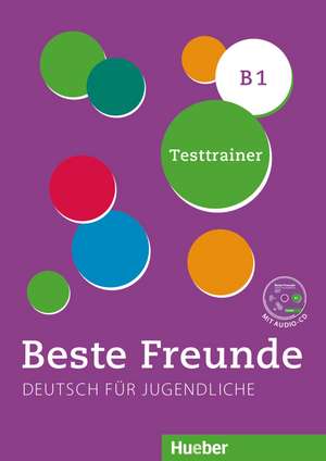 Beste Freunde B1. Kopiervorlage / Testtrainer mit Audio-CD de Dagmar Giersberg