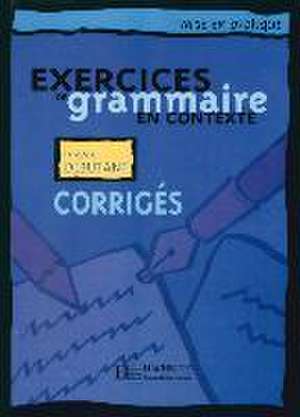 Exercices de grammaire en contexte. Niveau débutant / Corrigés - Lösungsheft de Anne Akyüz