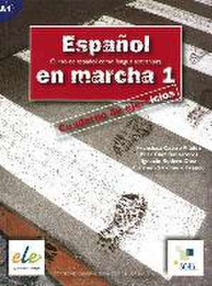 Español en marcha 01. Arbeitsbuch de Francisca Castro Viúdez