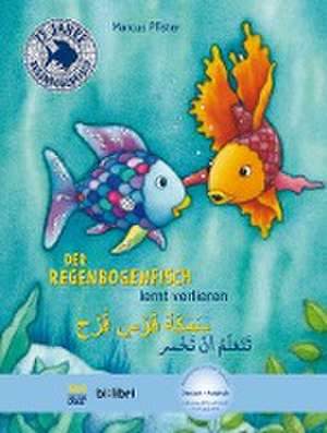 Der Regenbogenfisch lernt verlieren. Kinderbuch Deutsch-Arabisch de Marcus Pfister