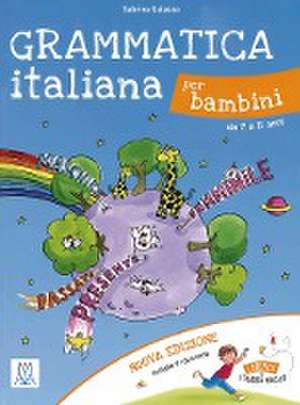 Grammatica italiana per bambini - nuova edizione de Sabrina Galasso