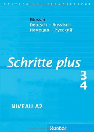 Schritte plus 3 + 4. Glossar Deutsch-Russisch de Silke Hilpert