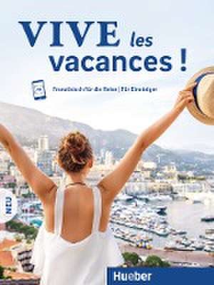 Vive les vacances ! Neu de Daniel Krasa