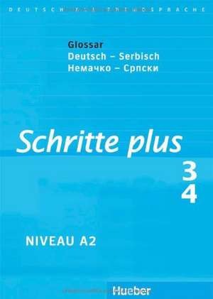 Schritte plus 3 + 4. Glossar Deutsch-Serbisch de Silke Hilpert