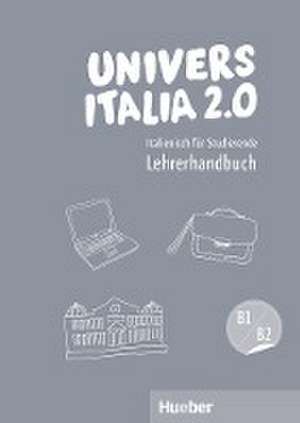 UniversItalia 2.0 B1/B2 - Lehrerhandbuch de Marinella Vannini