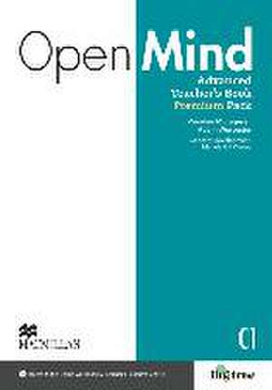 Open Mind Advanced. Teacher's Book Premium Pack (with Class-Audio-CDs, DVD and Webcode) de MICKEY ROGERS