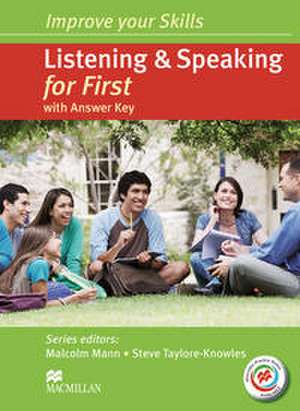 Improve your Skills: Listening & Speaking for First (FCE). Student's Book with MPO, Key and 2 Audio-CDs de Malcolm Mann