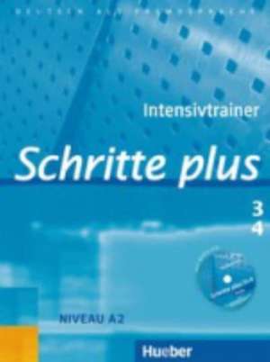 Schritte plus 3+4. Intensivtrainer de Daniela Niebisch