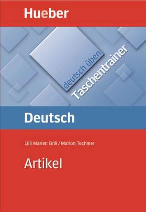 deutsch üben: Artikel. Taschentrainer de Marion Techmer