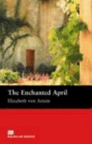 The Enchanted April de Elizabeth von Arnim