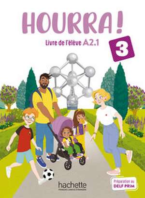 Hourra ! 3 de Hugues Denisot