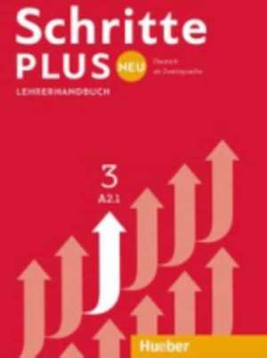 Schritte plus Neu 3 A2.1 Lehrerhandbuch de Susanne Kalender