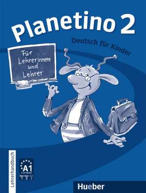 Planetino 2. Lehrerhandbuch de Gabriele Kopp