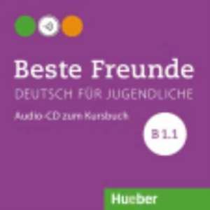 Beste Freunde B1/1 Audio-CD zum Kursbuch de Manuela Georgiakaki