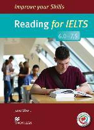 Improve your Skills: Reading for IELTS (6.0 - 7.5) de Malcolm Mann