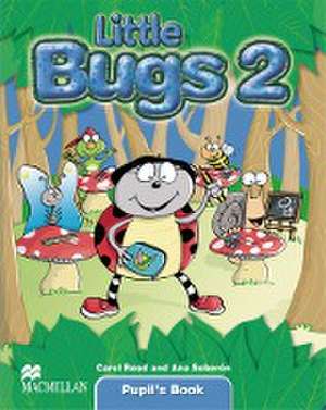 Little Bugs 2. Pupil's Book de Carol Read