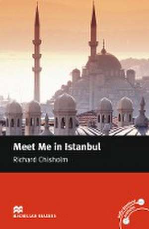 Meet me in Istanbul de Richard Chisholm