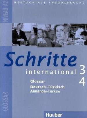 Schritte international 3+4. Niveau A2. Glossar Deutsch - Türkisch - Almanca-Türkçe