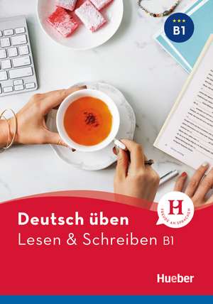 Deutsch üben Lesen & Schreiben B1 de Anneli Billina