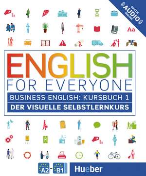 English for Everyone Business English 1 / Kursbuch de Dorling Kindersley