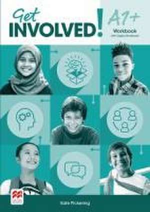 Get involved!. Level A1+ / Workbook + DWB de Kate Pickering