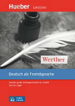 Werther. Leseheft mit Audio online de Johann Wolfgang von Goethe