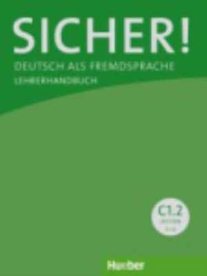 Sicher! C1/2. Lehrerhandbuch de Sönke Andresen