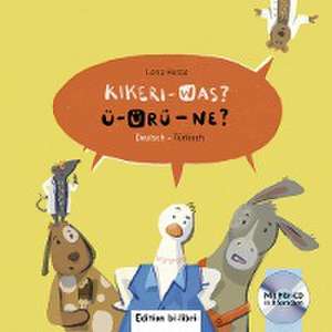 Kikeri - was? Kinderbuch Deutsch-Türkisch mit Audio-CD in acht Sprachen de Lena Hesse