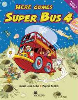 Here comes Super Bus 4. Pupil's Book de Maria José Lobo