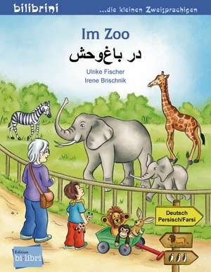 Im Zoo. Kinderbuch Deutsch-Persisch/Farsi de Ulrike Fischer